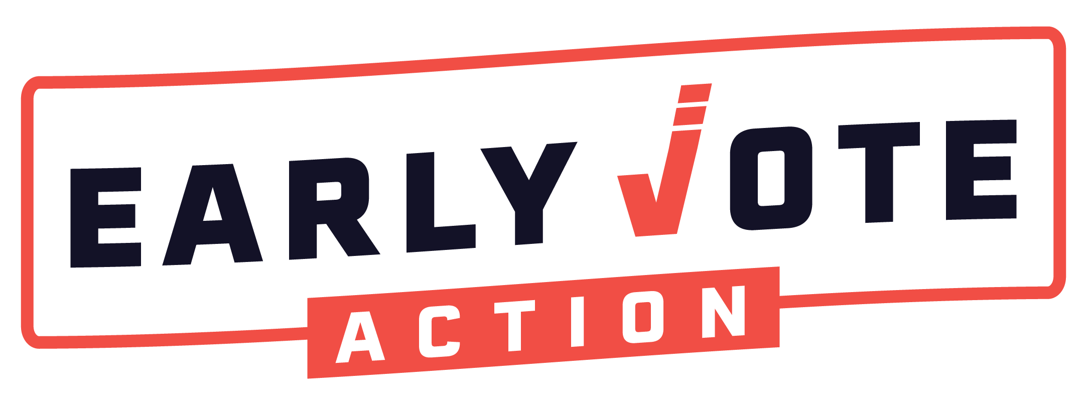 Early Vote Action